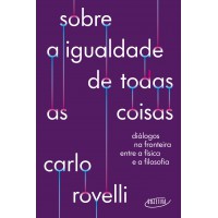 Sobre a igualdade de todas as coisas Sobre a igualdade de todas as coisas