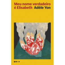 Meu nome verdadeiro é elisabeth