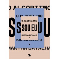 O algoritmo sou eu O algoritmo sou eu
