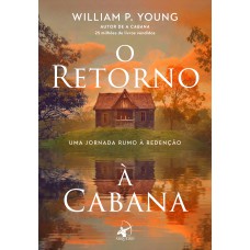 O retorno à cabana