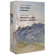 Caixa Zaratustra 2 volumes (Assim falava Zaratustra e Nietzsche e a obra por fazer: Zaratustra)