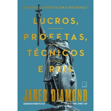 Lucros, profetas, técnicos e reis