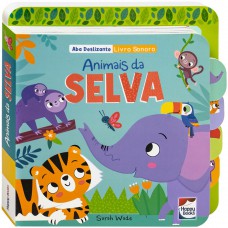 Aba Deslizante - Livro Sonoro: Animais da Selva Aba Deslizante - Livro Sonoro: Animais da Selva