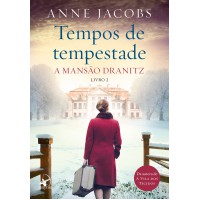 Tempos de tempestade (A Mansão Dranitz - Livro 2)