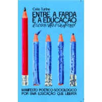 Entre a farda e a educação