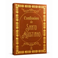 Confissões de Santo Agostinho - Edição Especial de Luxo Almofadada com Bordas Douradas e Fitilho