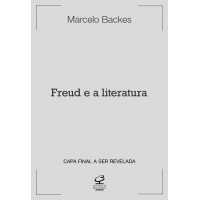 Freud e a literatura Freud e a literatura