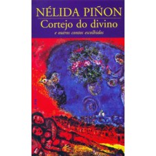 Cortejo do divino e outros contos escolhidos