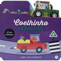 Pé na estrada - Coelhinho na fazenda Pé na estrada - Coelhinho na fazenda