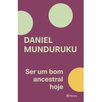 Ser um bom ancestral hoje Ser um bom ancestral hoje