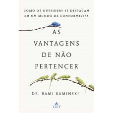 As vantagens de não pertencer