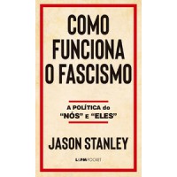Como funciona o fascismo Como funciona o fascismo