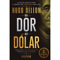 Da dor ao dólar