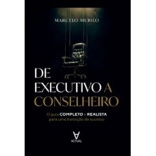 De Executivo a Conselheiro