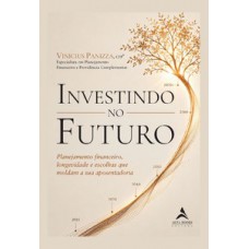 Investindo no Futuro