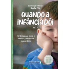 Quando a infância dói - vol. 3