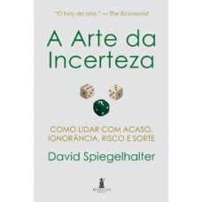 A Arte da Incerteza