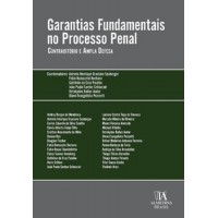 Garantias Fundamentais no Processo Penal Garantias Fundamentais no Processo Penal