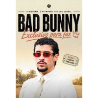 Bad Bunny: O livro não oficial exclusivo para fãs