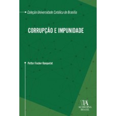 Corrupção e Impunidade