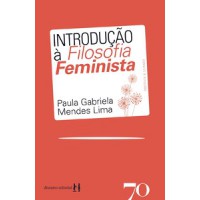 Introdução à Filosofia Feminista Introdução à Filosofia Feminista