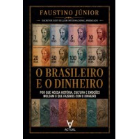 O Brasileiro e o Dinheiro