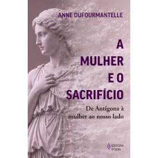 A mulher e o sacrifício