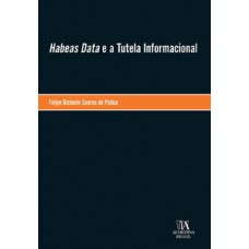 Habeas Data e a Tutela Informacional