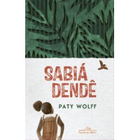 Sabiá dendê Sabiá dendê