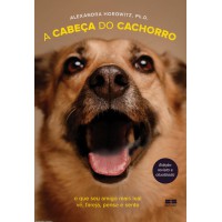 A cabeça do cachorro A cabeça do cachorro