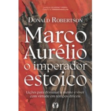 Marco Aurélio, o imperador estoico