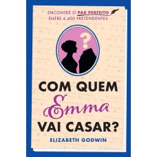 Com quem Emma vai casar?