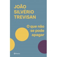 O que não se pode apagar O que não se pode apagar
