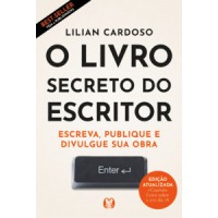 O livro secreto do escritor (edição ampliada) O livro secreto do escritor (edição ampliada)