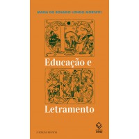 Educação e letramento - 2ª edição revista Educação e letramento - 2ª edição revista