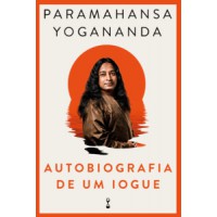 Autobiografia de um iogue Autobiografia de um iogue