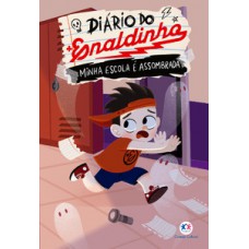 Enaldinho - Minha escola é assombrada - A primeira história de ficção do Enaldinho