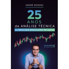 25 anos de análise técnica no mercado brasileiro de ações