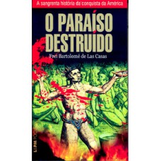 O paraíso destruído