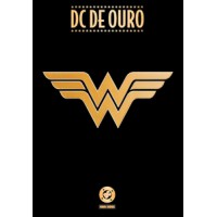 Dc de ouro: mulher-maravilha Dc de ouro: mulher-maravilha
