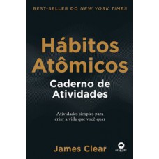 Hábitos Atômicos: Caderno de Atividades