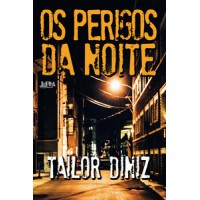 OS PERIGOS DA NOITE