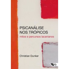 Psicanálise nos trópicos