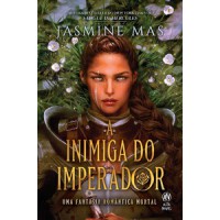 A Inimiga do Imperador A Inimiga do Imperador