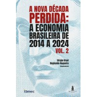 A Nova Década Perdida - Vol. 2 A Nova Década Perdida - Vol. 2