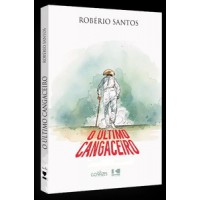 O Último Cangaceiro O Último Cangaceiro