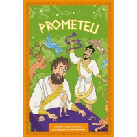 Mitologia grega para jovens leitores: Prometeu (Livro 2) Mitologia grega para jovens leitores: Prometeu (Livro 2)