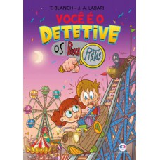 Você é o detetive - Os Buscapistas: Mistério no Parque de Diversões (Livro 4)