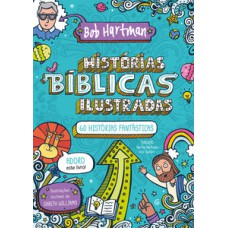 Histórias bíblicas ilustradas - 60 histórias fantásticas