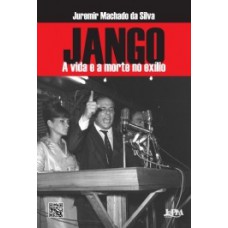 Jango: a vida e a morte no exílio